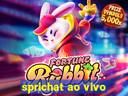 sprichat ao vivo